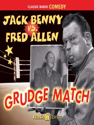 cover image of Jack Benny vs. Fred Allen: Grudge Match